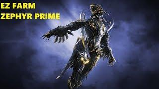 FARM ZEPHYR PRIME | EZ RELIC DROP