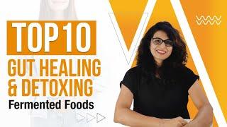 GUT HEALING FERMENTED FOODS I WHAT IS FERMENTED FOOD I TOP 10 FERMENTED FOODS AND HOW TO MAKE THEM