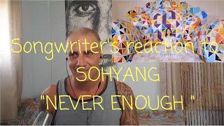 Songwriter reaction/review to Sohyang- Never Enough