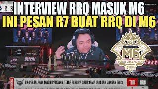 INTERVIEW RRQ MASUK M6 | INI PESAN R7 UNTUK RRQ DI M6 MALAYSIA