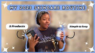 My 2023 Skincare Routine | Brittney Yvonne