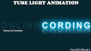 Glowing Tube Light Text Animation Effects using HTML & CSS