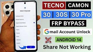 Tecno Camon 30/30S/30 Pro Frp Bypass - Google Account Unlock Without PC - Android 14