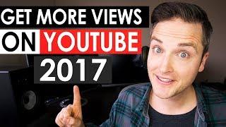 How to Get More Views on YouTube 2017