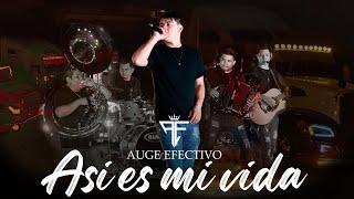 ASI ES MI VIDA-AUGE EFECTIVO