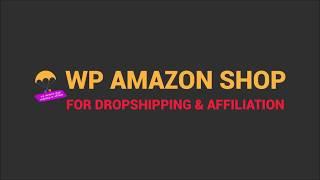 WP Amazon Shop for Dropshipping & Affiliation