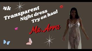 [4K] See Through Night Dress Try On No Bra | ONE PIECE Transparent TRY ON With Arra (2024)