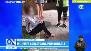 Ladrón arrastra a una mujer mientras trata de hurtarle su bolso, en Bucaramanga