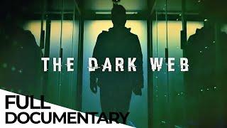 DARK WEB: GUNS, Kidnapping & More - The Disturbing Side of the Internet | ENDEVR Documentary