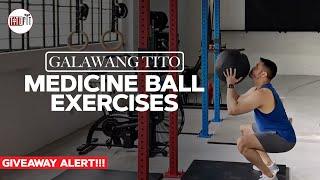 Medicine ball exercises - TitoFit - Galawang Tito