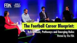 The Football Career Blueprint: Recruitment, Pathways & Emerging Roles | The FBA x WFS Europe 2024