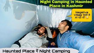 रवि के अंदर आत्मा आ गयी River Side Night Camping in Haunted Place at Anantnag Pahalgam Kashmir