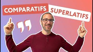 Comment utiliser les comparatifs et superlatifs sans te tromper ?