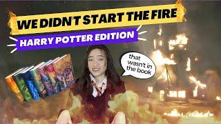 We Didn't Start the Fire - HARRY POTTER EDITION