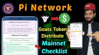 Pi network mainnet checklist| Pi network KYC Complete  | Goats Token Distributed | Goats airdrop