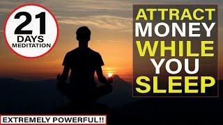 Manifest Money FAST Meditation | Listen For 21 Days While You Sleep [EXTREMELY POWERFUL!!]