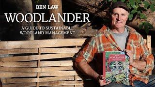 Woodlander by Ben Law   Book Trailer