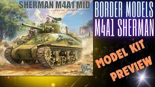 BORDER MODELS 1/35 M4A1 MID PREVIEW