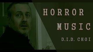 D.I.D. CHOI - Horror Score Demo [From 6Four6 Films' Short  'A Night At Home']