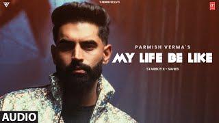 My Life Be Like (Full Audio): Parmish Verma | Simar Kaur | Starboy X | T-Series