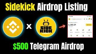 Sidekick Airdrop Big News | Binance Labs has Invested Sidekick Fans Airdrop | Listing Date Is Here |