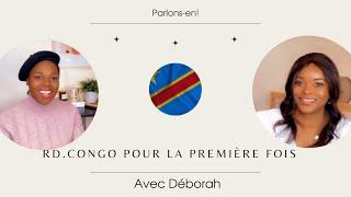 Ma première fois au CONGO  - avec Déborah #partage #astuce #empowerment #viedemaman