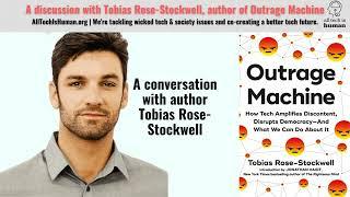 Responsible Tech Author Series: Outrage Machine by Tobias Rose-Stockwell