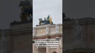 Horses of Saint Mark atop the Arc de Triomphe du Carrousel in Paris built 1806-1808