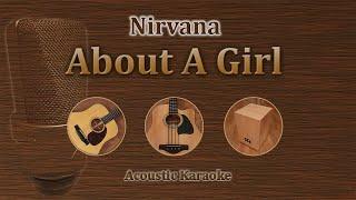 About a Girl - Nirvana (Acoustic Karaoke)