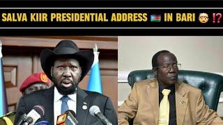  BARI️PRESIDENT KIIR MAYARDIT ADDRESSES THE NATION RE: NASIR  IN BARI LANGUAGE, MARCH 7, 2025️