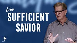 Our Sufficient Savior | Luke 9:10-17 | Pastor John Miller