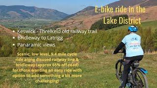 9.4 mile e-bike ride along the Keswick railway path and trail up to Mallen Dodd for amazing views.