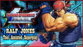 【TAS】THE KING OF FIGHTERS 2002 UNLIMITED MATCH - RALF JONES (1HP) 