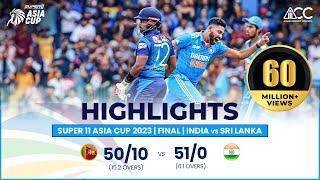 Super11 Asia Cup 2023 | Final | India vs Sri Lanka | Highlights