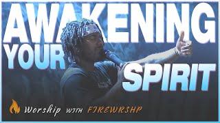 Awakening Your Spirit ️‍ FIREWRSHP | Pastor Adalid Feliu [Full Service]