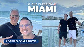 O que Fazer em MIAMI na Flórida | Passeios, Compras e Preços | Roteiro Completo nos EUA