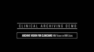 Clinical Archiving Demo w captions