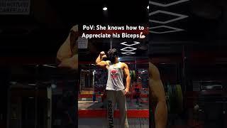 She knows how to Appreciate his Biceps #trendingshorts #motivation #relatable  #bodybuilding #arms