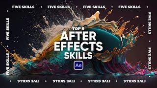 5 Skills After Effects Users Should Know