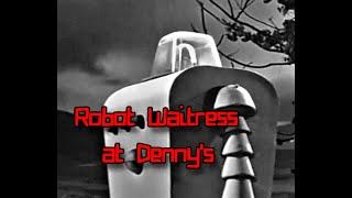 Robot Waitress at Denny's