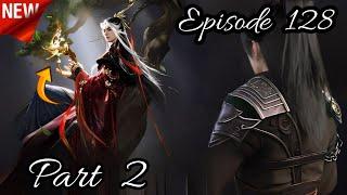 Battle Through The Heavens Season 6 Episode 128 Part 2 Explained In Hindi/Urdu