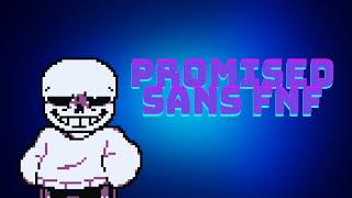 promised sans fnf fanmade