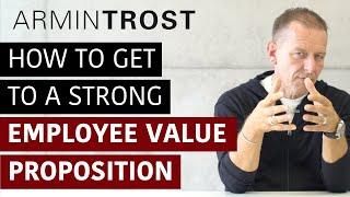 How to get to a strong Employee Value Proposition