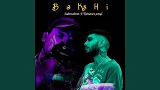 Bakshi (feat. Ranveer paji)