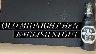 Morland Old Midnight Hen Review , Greene King Brewery , English Stout Review