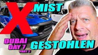 Dubai Day 8 - Part 1 - Ich bin so DUMM! Gestohlenes Auto gekauft! Obwohl ich genau bescheid weiß!