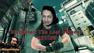 Slaughter The Lost Outpost Review(Steam Deck)