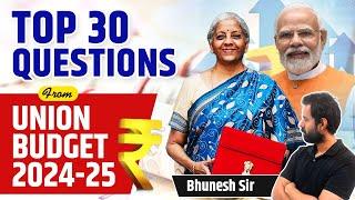 Union Budget 2024-25 Top 30 Questions | Bhunesh Sir