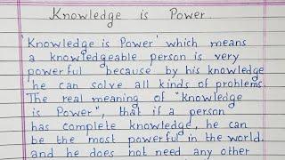 Write a short essay on Knowledge is Power | Essay | English