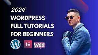 Complete WordPress Tutorial for Beginners | Build Your Website in 2024!